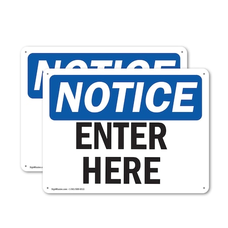 Signmission Enter Here, 18 in W x Rectangle, Aluminum OS-2PACK-NS-A-1218-L-12073
